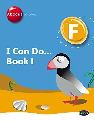 Abacus Evolve Foundation: I Can Do B... Merttens Ruth • £7.49