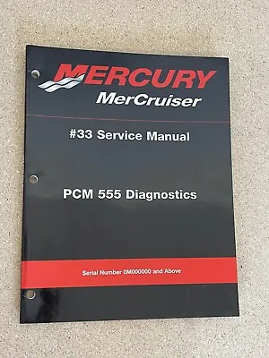 Mercury Mercruiser #33 Service Manual PCM 555 Diagnostics #90-863757-1 • $20