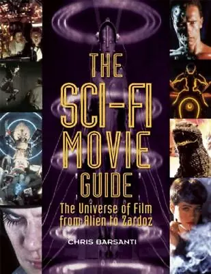 The Sci-Fi Movie Guide The Universe Of Film From Alien To Zardoz Softcover MINT • $19.95