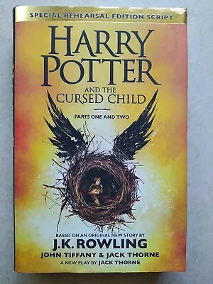 Harry Potter And The Cursed Child - Parts One & Two (Special Rehearsal Edition) • $18.50