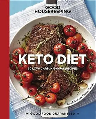 Good Housekeeping Keto Diet: 100+ Low-Carb High-Fat Recipes - A Cookbook (V... • $4