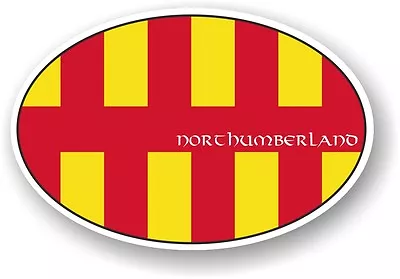 Classic Oval Design With Northumberland Country Flag Vinyl Car Sticker Decal • £2.83