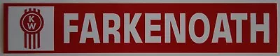 Kenworth Truck Farkenoath Bumper Sticker Decal Mack • $5.20