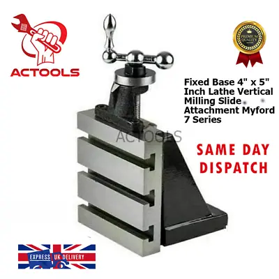 New Lathe Vertical Milling Slide Attachment Fixed Base 4  X 5  Myford 7 Series • £111.32