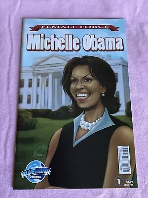Female Force: Michelle Obama #1 NM 9.4 Bluewater Comics April 2009 (GT) • $7