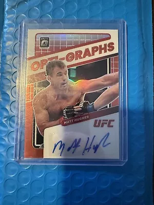 2022 Donruss UFC Optic #OG-MHS MATT HUGHES Opti-Graphs SP AUTO CARD!! 27/49 • $25