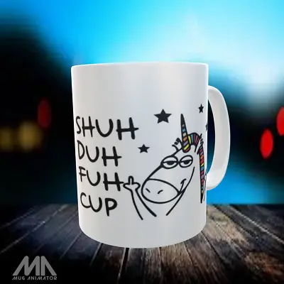 $23.95 • Buy Shuh Duh Fuh Cup Mug Unicorn- Birthday Work Office Rude Funny Xmas Coffee Gift