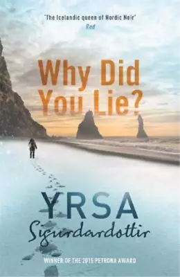 Why Did You Lie? Sigurdardottir Yrsa Used; Good Book • £3.35