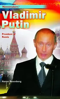 Vladimir Putin: President Of Russia (Newsmakers) By  • $37
