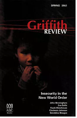 Griffith Review 1st Edition Insecurity In The New World Order 2003... • $14.95