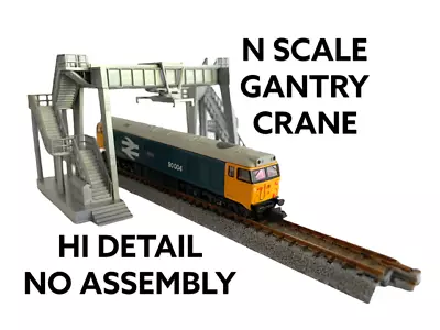 N Scale Overhead Gantry Crane High Detail NO ASSEMBLY  • £20.49