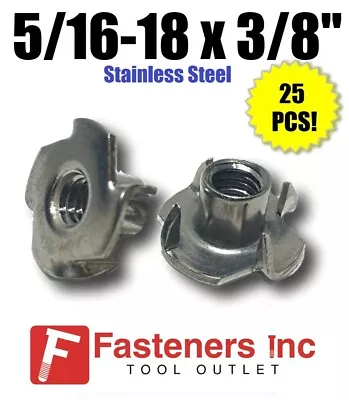 (Qty 25) 5/16-18 X 3/8  Barrel Stainless Steel T-Nut Tee Nut 4 Prong • $19.99