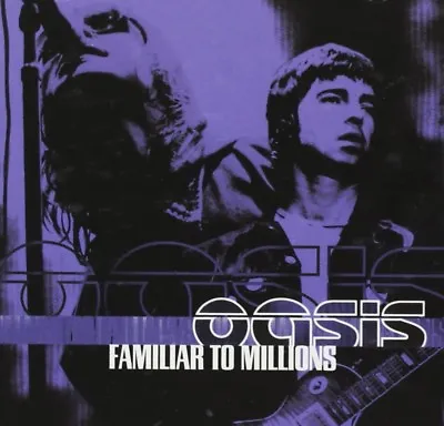 Oasis - Familiar To Millions  Cd New!  • £27.27