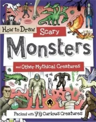 How To Draw Scary Monsters And Other Mythical Creatures - Free Tracked Delivery • £7.61