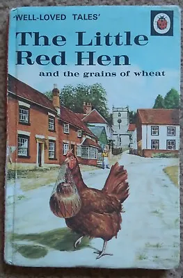 The Little Red Hen - Ladybird Well Loved Tales - Series 606 D - 50p Net • £5.99