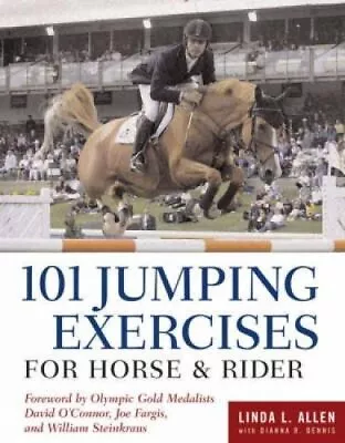 101 Jumping Exercises: For Horse And Rider By Allen Linda Paperback Book The • £5.99