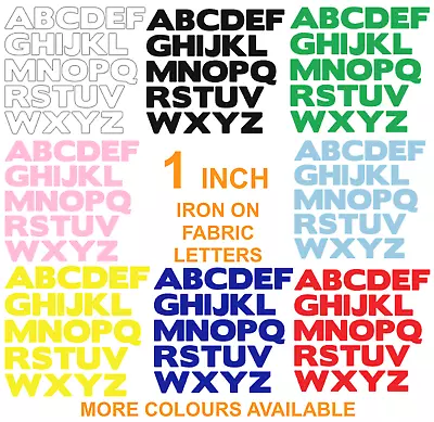 IRON ON FABRIC LETTERS!*NEW* ONE INCH SIZE * Multi Listing -19 Colours! Die Cut! • £3