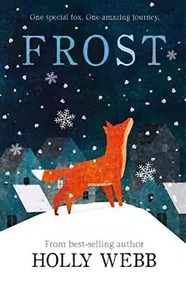 Frost: 7 (Winter Animal Stories (7)) By Webb Holly Book The Cheap Fast Free • £3.49