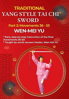 Traditional Yang Style Tai Chi Sword #2 Movement 36-53 DVD Wen Mei Yu  • $24