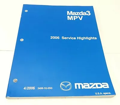 2006 Mazda3 MPV Factory Original Service Highlights Manual • $24.95