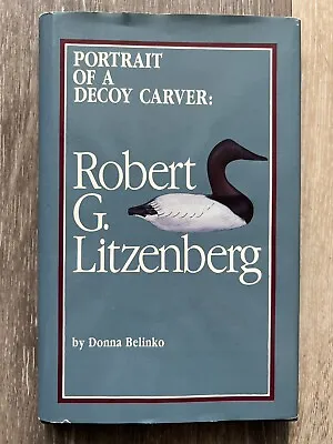 Portrait Decoy Carver SIGNED Robert Litzenberg Donna Belinko Maryland Duck 1990 • $150