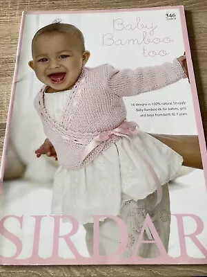 £4.50 • Buy Baby Bamboo Too - 346 Sirdar Knitting Patterns - DK - 16”-26” - 2008
