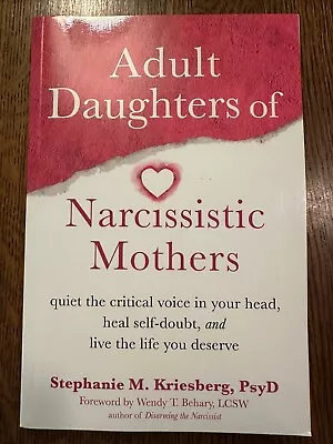 Adult Daughters Of Narcissistic Mothers By Stephanie M. Kriesberg 2022 SELF-HELP • $10.50