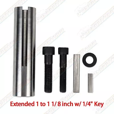 Extended 1 To 1 1/ 8 Inch W/ 1/4  Key Crank Shaft Sleeve Adapter For Gas Engine • $31.99