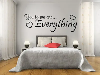 You To Me Are Everything Bedroom Wall Art Sticker Decal Vinyl Transfer • £15.95