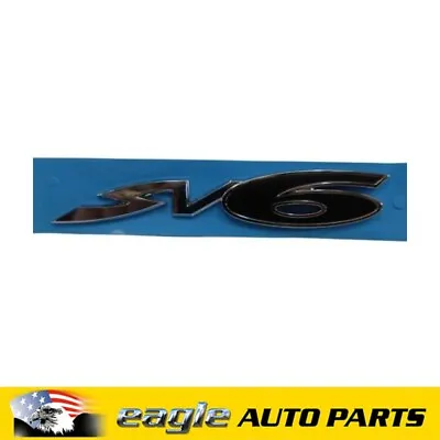 Holden Vz Commodore Sedan & Ute Sv6 Chrome Badge Emblem # 92176518 • $25