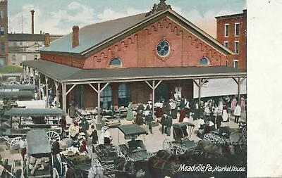 MEADVILLE PA - Market House - 1909 • $9.02