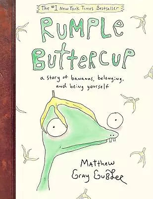 Rumple Buttercup: A Story Of Bananas Belonging And Being Yourself [Hardcover]  • $9.92