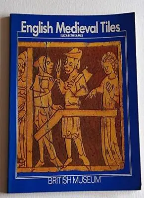 English Medieval TilesElizabeth Eames • £6.18