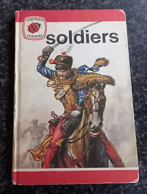 Ladybird Leaders  Soldiers By John West (Hardcover 1976)  LB16 • £3.50