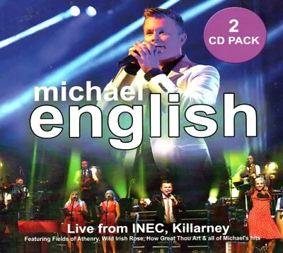 MICHAEL ENGLISH - Live From INEC Killarney - 2xCD Album *Digipak* • £4.99