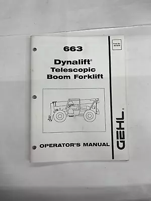 GEHL Construction Operator Manual For Model 663 Telescopic Boom Forklift • $18