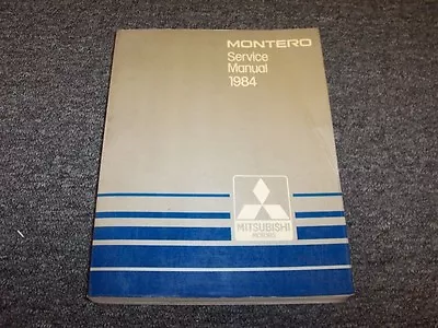 1984 Mitsubishi Montero SUV Workshop Shop Service Repair Manual Sport 2.6L • $139.30