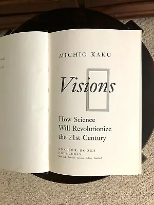 Visions How Science Will Revolutionize The 21st Century Hardcover • $2.50