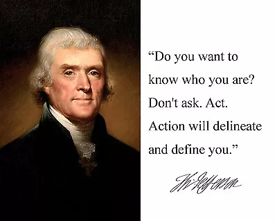 Thomas Jefferson  Do You Want To  Autograph Quote 11 X 14 Photo Picture #dk2 • $13.99