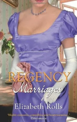 Regency Marriages (Mills & Boon Special Releases - Regency Collection 2011) By • £3.50