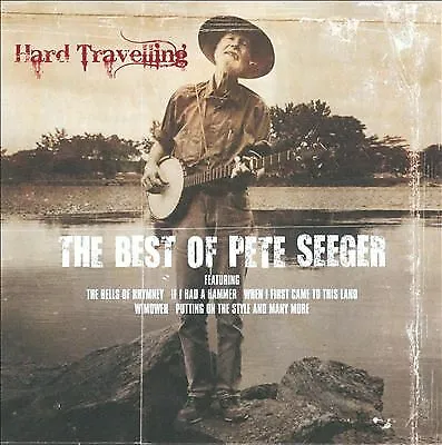 £3.99 • Buy Hard Travelling: The Best Of Pete Seeger By Pete Seeger (CD, 1993)