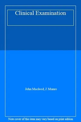 Clinical Examination By John Macleod J. Munro • £3.29
