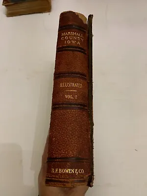 1912 Past And Present Of Marshall County Iowa Vol. 1 By Judge William Battin • $75