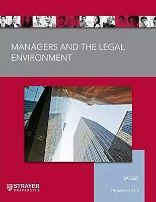 Managers And The Legal Environment (Strayer University) - Paperback - ACCEPTABLE • $4.51