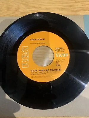 Charlie Rich-There Won’t Be Anymore/It’s All Over Now 7” Vinyl 1973 USA Import  • £2