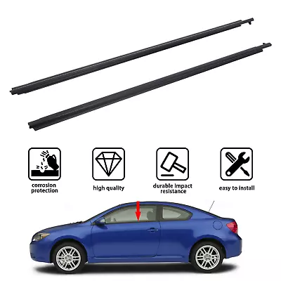 Door Weatherstrip Window Moulding Trim Seal Belt For Scion TC Base Coupe 05-2010 • $41.99