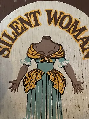 The Silent Woman Tavern Sign Advertising Restaurant Maine Mass Antique Style  • $19.99