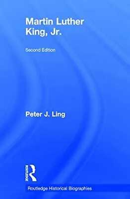 Martin Luther King Jr. (Routledge Historical Biographies) By Ling HB.. • $328.74