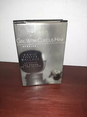 Girl With Curious Hair David Foster Wallace 1st Hardcover • $39.99