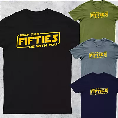 May The Fifties Be With You  Mens T-Shirt #DG #P1 #PR • £11.99